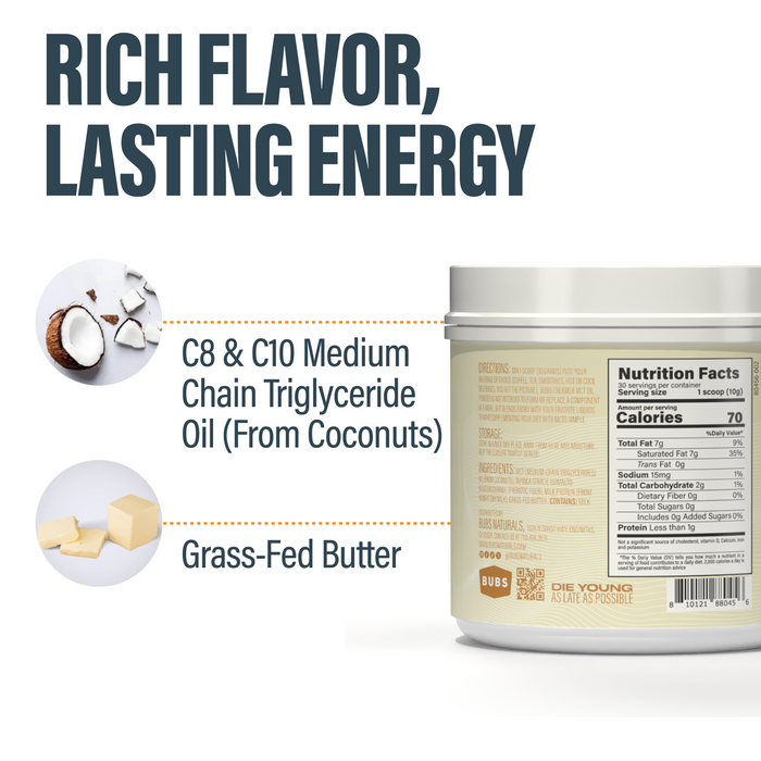 Rich flavor of BUBS Butter MCT Oil Creamer